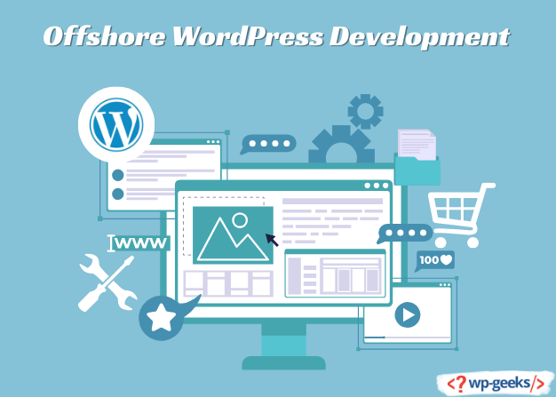 Scaling Your Business With Offshore Wordpress Development